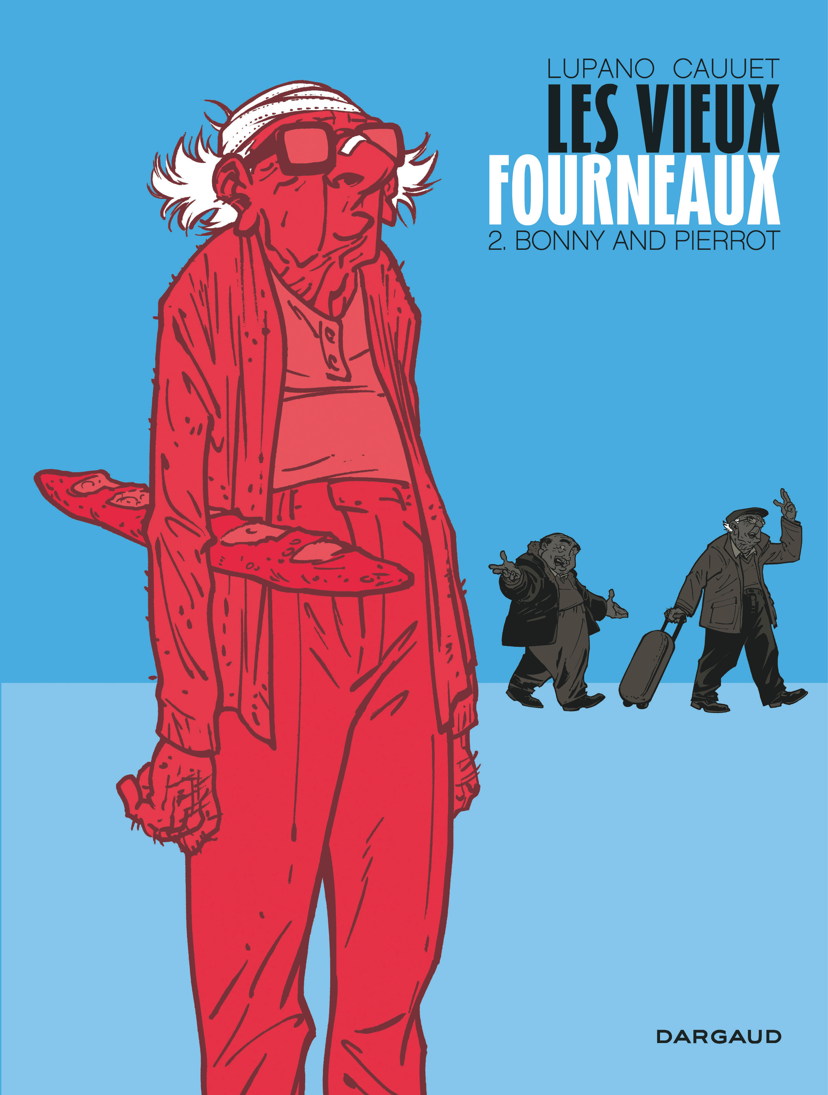 Les Vieux Fourneaux — Bonny and Pierrot